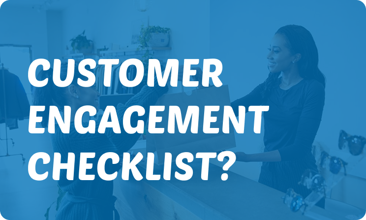 Checklist on how consistent customer engagement reduces CAC